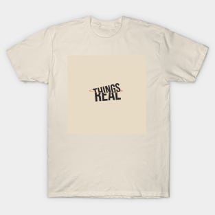 Things becoming real T-Shirt